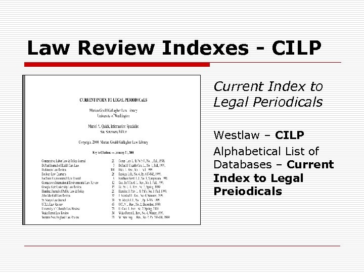 Law Review Indexes - CILP Current Index to Legal Periodicals Westlaw – CILP Alphabetical