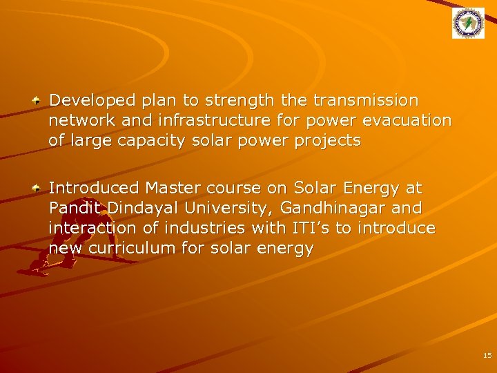 Developed plan to strength the transmission network and infrastructure for power evacuation of large