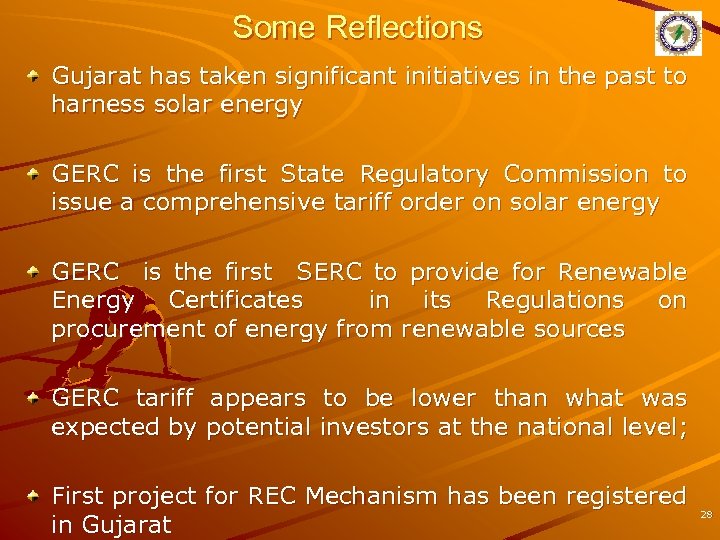 Some Reflections Gujarat has taken significant initiatives in the past to harness solar energy