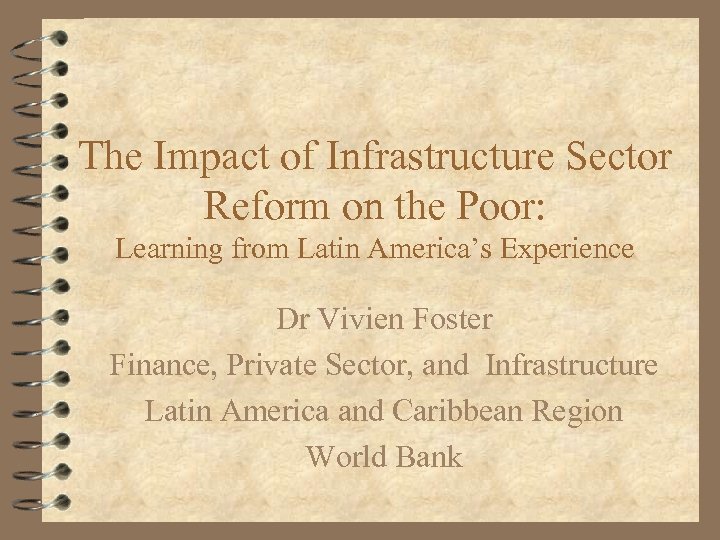 The Impact of Infrastructure Sector Reform on the Poor: Learning from Latin America’s Experience
