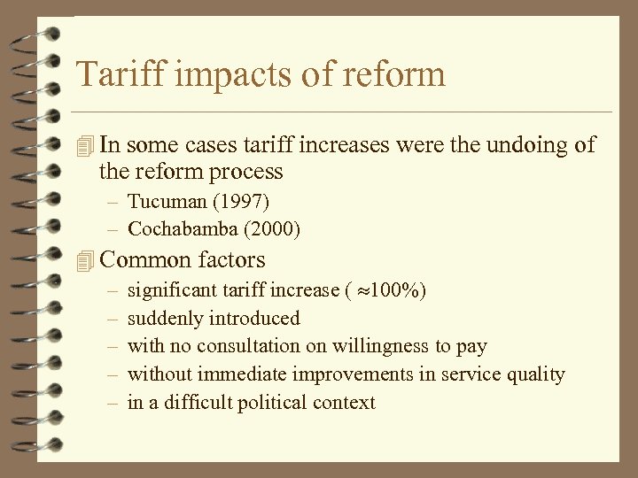 Tariff impacts of reform 4 In some cases tariff increases were the undoing of