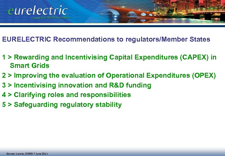 EURELECTRIC Recommendations to regulators/Member States 1 > Rewarding and Incentivising Capital Expenditures (CAPEX) in