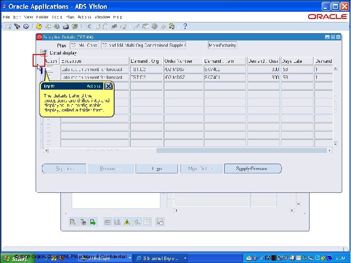 12 © 2008 Oracle Copyright, Proprietary & Confidential 