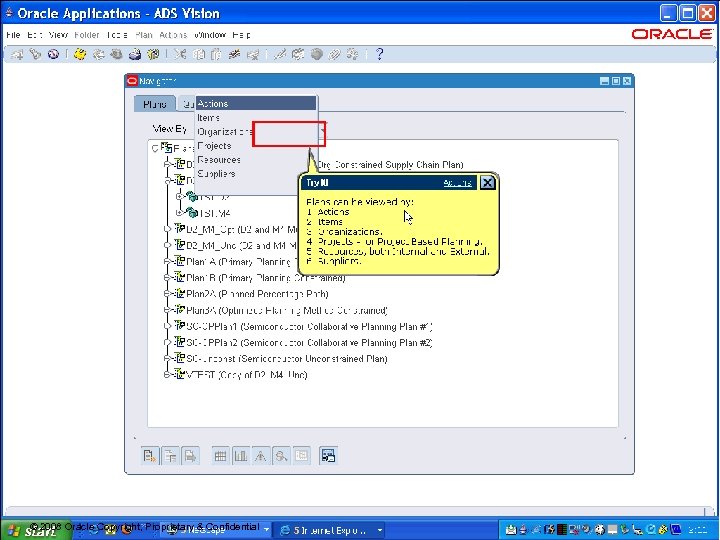 14 © 2008 Oracle Copyright, Proprietary & Confidential 