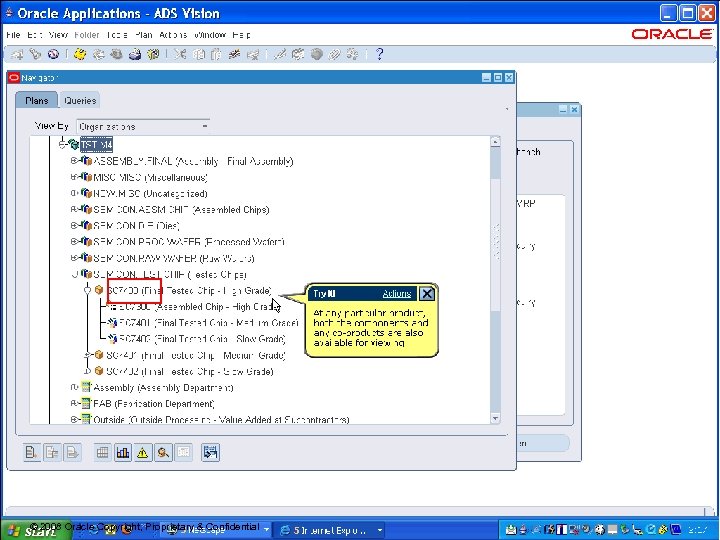 18 © 2008 Oracle Copyright, Proprietary & Confidential 