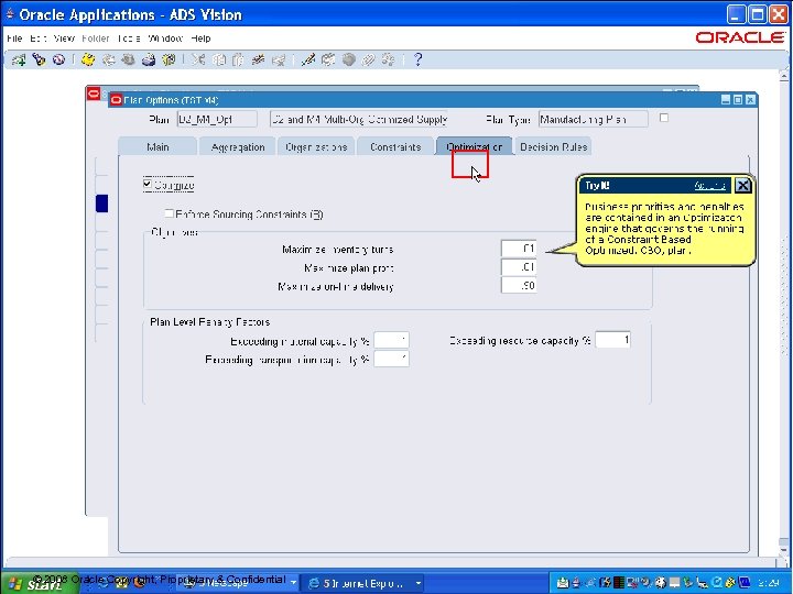 26 © 2008 Oracle Copyright, Proprietary & Confidential 