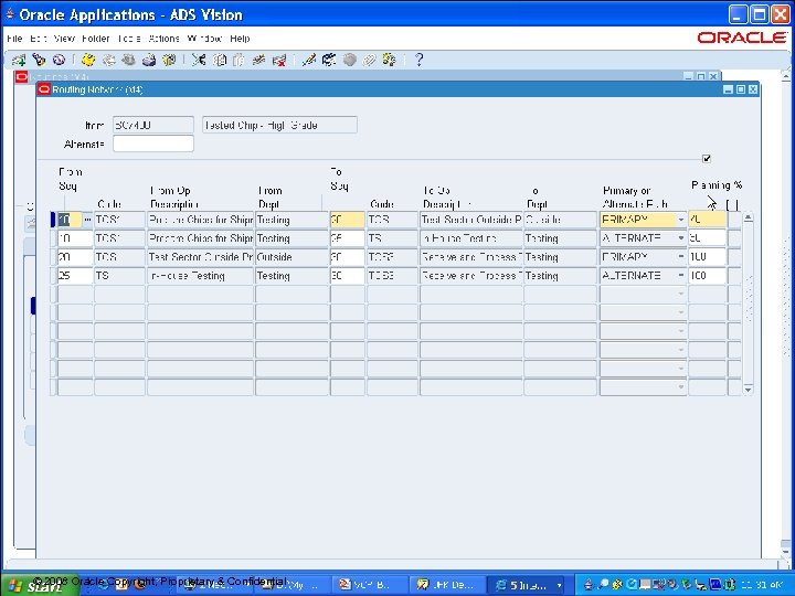 7 © 2008 Oracle Copyright, Proprietary & Confidential 