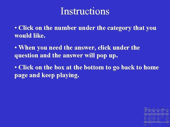 Instructions • Click on the number under the category that you would like. •