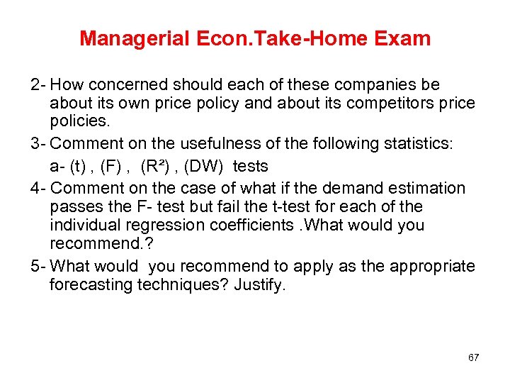 Managerial Econ. Take-Home Exam 2 - How concerned should each of these companies be