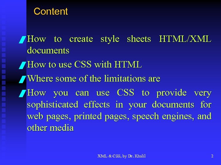 Content / How to create style sheets HTML/XML documents / How to use CSS