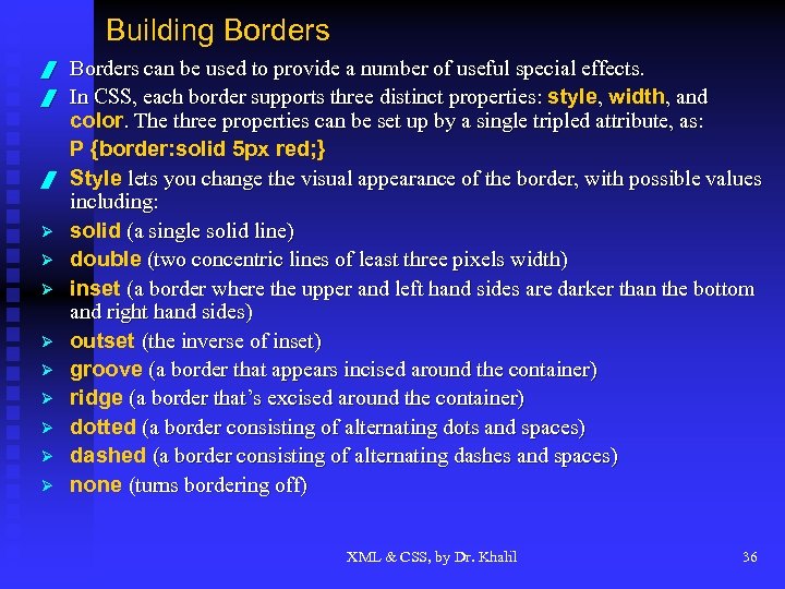 Building Borders / / / Ø Ø Ø Ø Ø Borders can be used