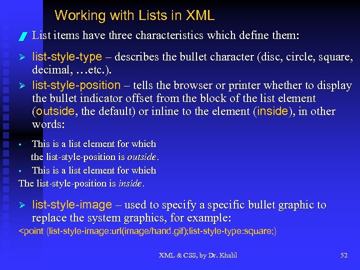 Working with Lists in XML / List items have three characteristics which define them: