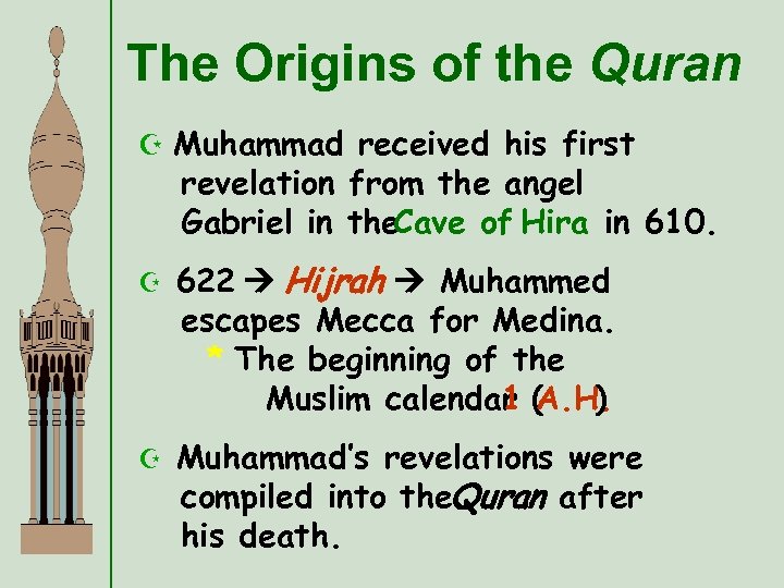 The Origins of the Quran Z Muhammad received his first revelation from the angel