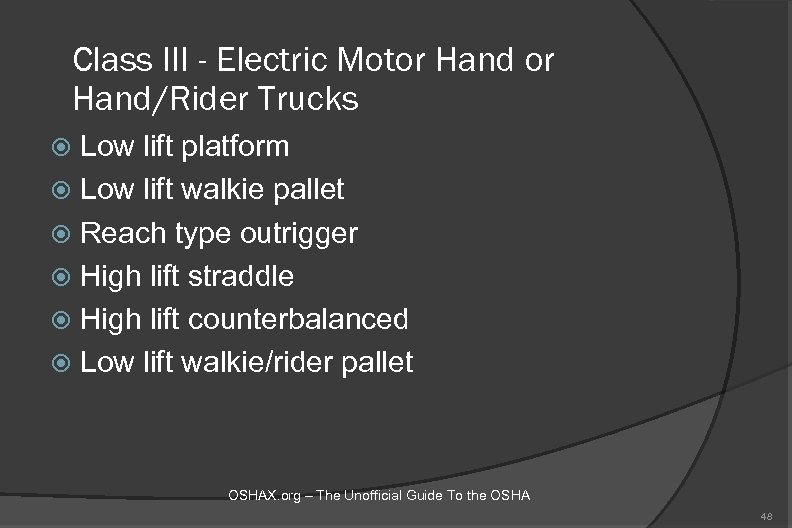 Class III - Electric Motor Hand/Rider Trucks Low lift platform Low lift walkie pallet