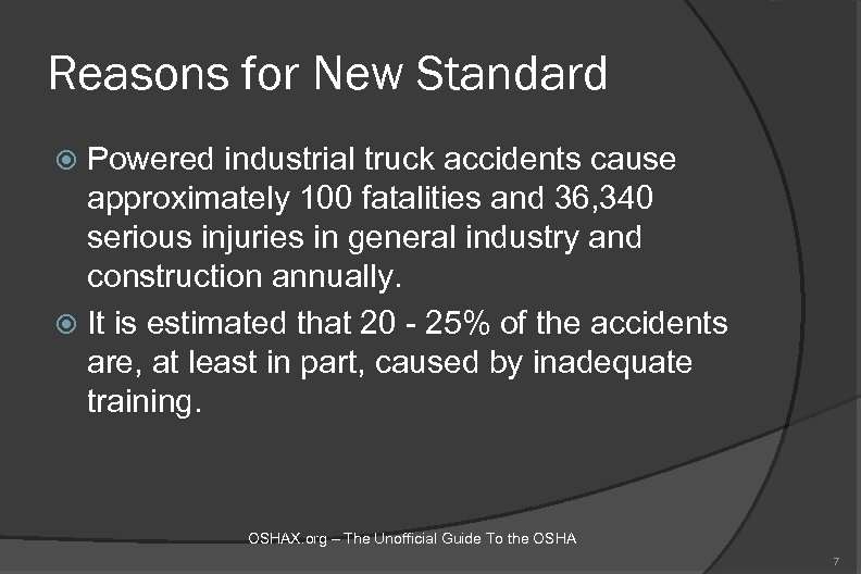 Reasons for New Standard Powered industrial truck accidents cause approximately 100 fatalities and 36,