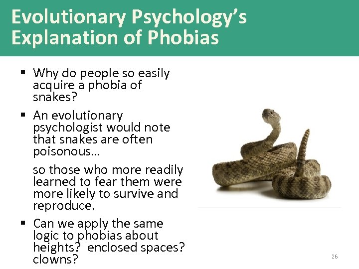 Evolutionary Psychology’s Explanation of Phobias § Why do people so easily acquire a phobia
