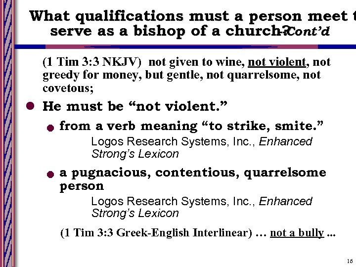 What qualifications must a person meet t serve as a bishop of a church?