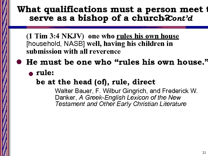 What qualifications must a person meet t serve as a bishop of a church?