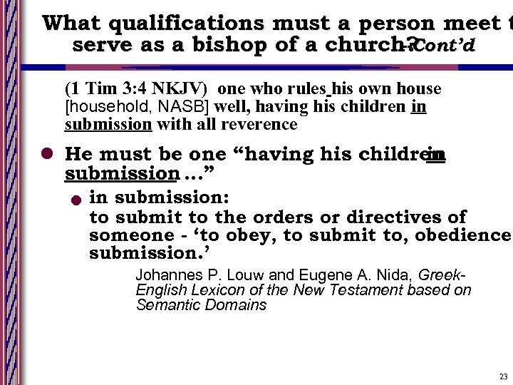 What qualifications must a person meet t serve as a bishop of a church?