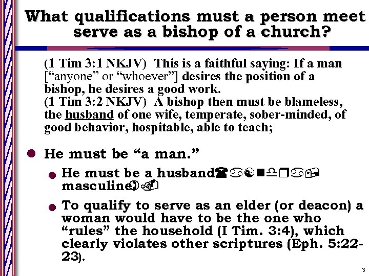 What qualifications must a person meet serve as a bishop of a church? (1