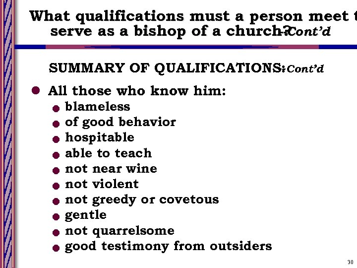 What qualifications must a person meet t serve as a bishop of a church?