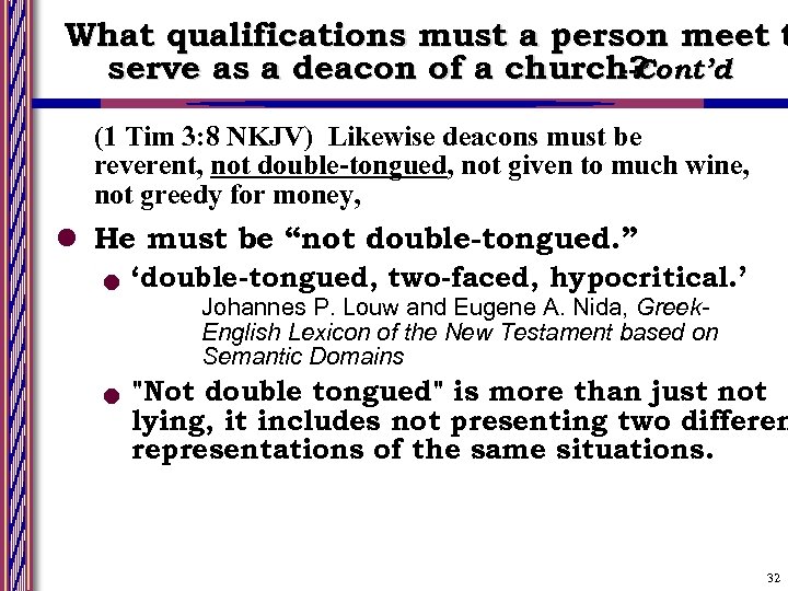 What qualifications must a person meet t serve as a deacon of a church?