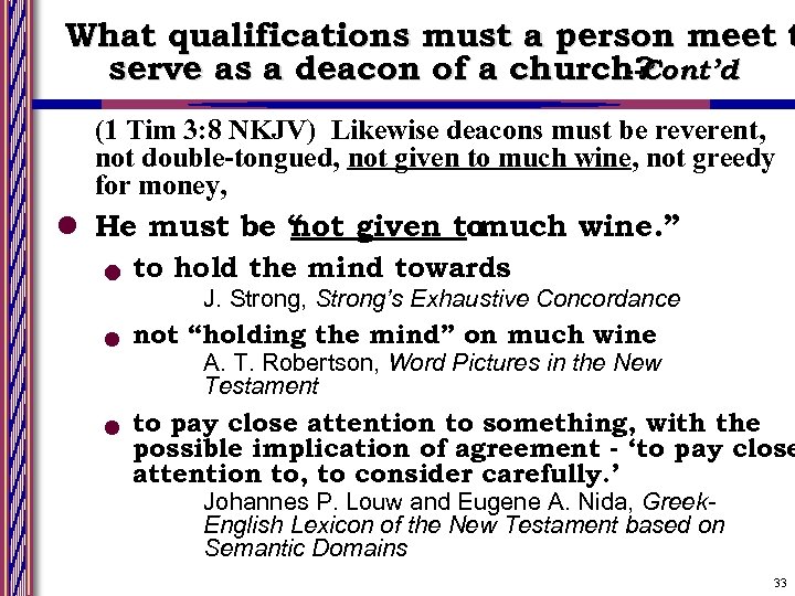 What qualifications must a person meet t serve as a deacon of a church?