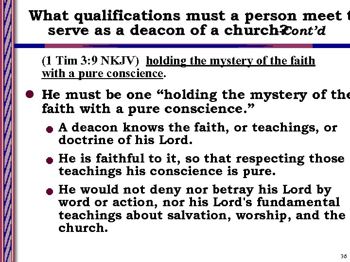 What qualifications must a person meet t serve as a deacon of a church?