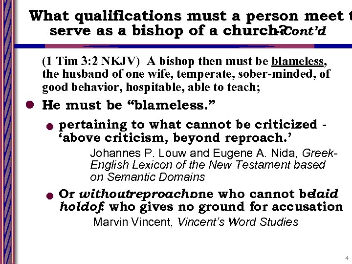 What qualifications must a person meet t serve as a bishop of a church?