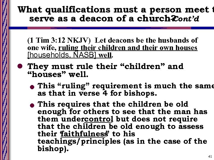 What qualifications must a person meet t serve as a deacon of a church?