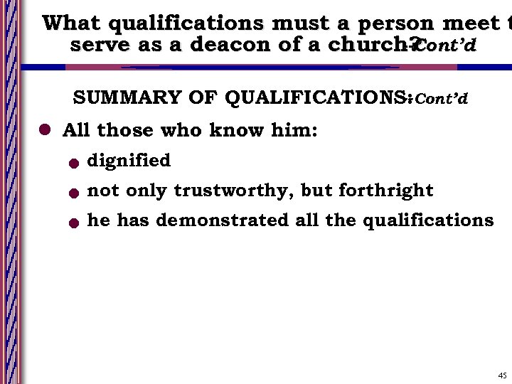 What qualifications must a person meet t serve as a deacon of a church?