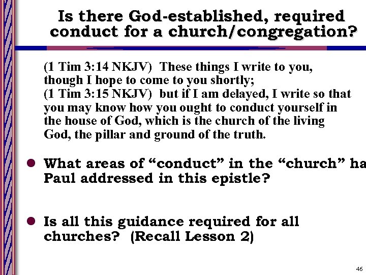 Is there God-established, required conduct for a church/congregation? (1 Tim 3: 14 NKJV) These