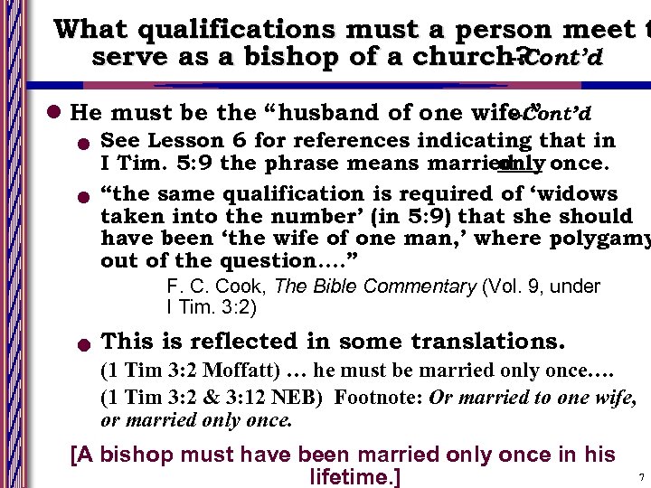 What qualifications must a person meet t serve as a bishop of a church?