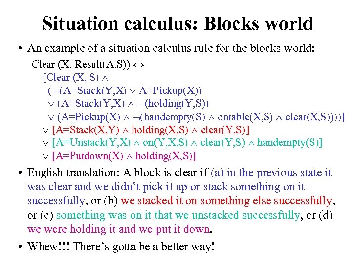 Situation calculus: Blocks world • An example of a situation calculus rule for the