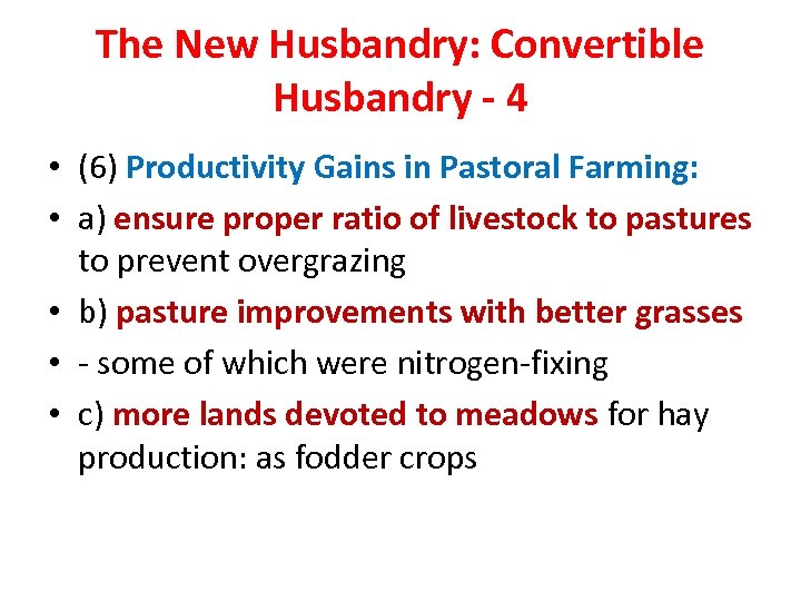 The New Husbandry: Convertible Husbandry - 4 • (6) Productivity Gains in Pastoral Farming: