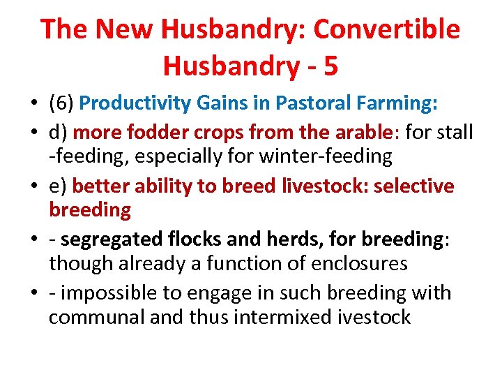 The New Husbandry: Convertible Husbandry - 5 • (6) Productivity Gains in Pastoral Farming: