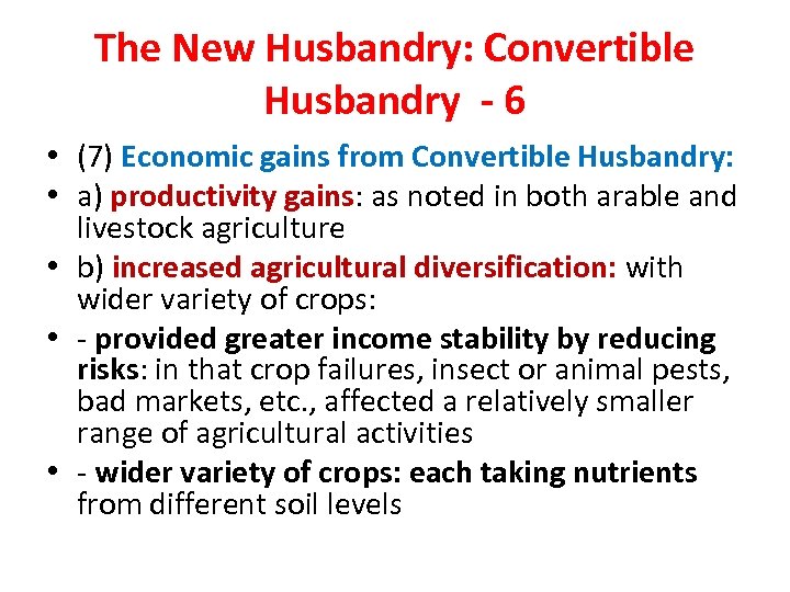 The New Husbandry: Convertible Husbandry - 6 • (7) Economic gains from Convertible Husbandry: