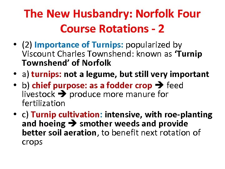 The New Husbandry: Norfolk Four Course Rotations - 2 • (2) Importance of Turnips: