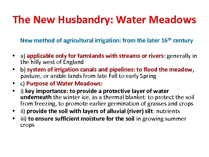 The New Husbandry: Water Meadows New method of agricultural irrigation: from the later 16