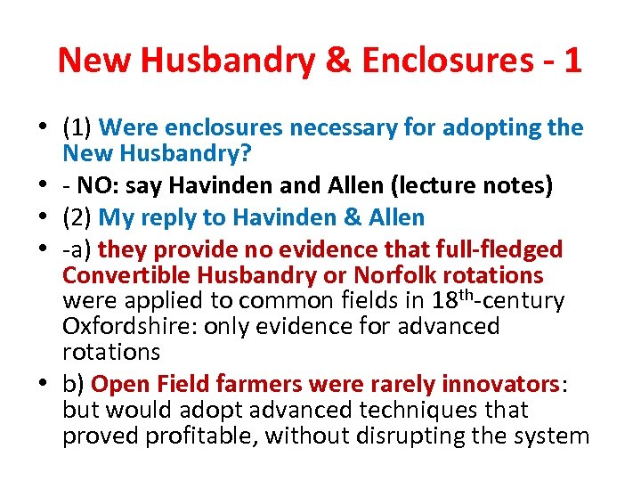 New Husbandry & Enclosures - 1 • (1) Were enclosures necessary for adopting the