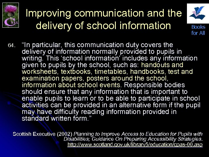 Improving communication and the delivery of school information 64. Books for All “In particular,