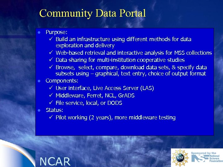 Community Data Portal l Purpose: ü Build an infrastructure using different methods for data