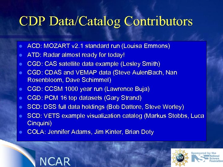 CDP Data/Catalog Contributors l l l l l ACD: MOZART v 2. 1 standard