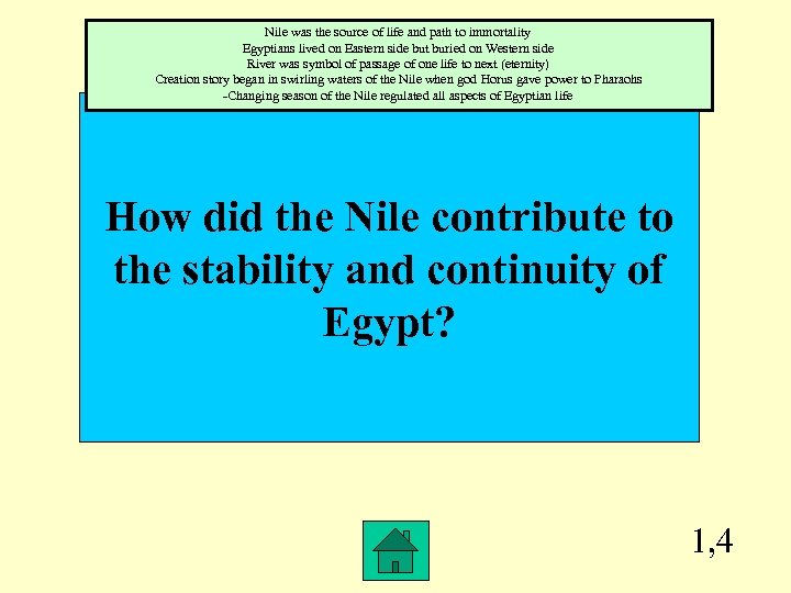 Nile was the source of life and path to immortality Egyptians lived on Eastern