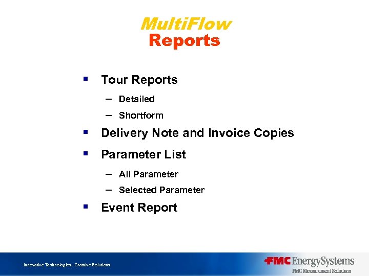 Multi. Flow Reports § Tour Reports – Detailed – Shortform § Delivery Note and