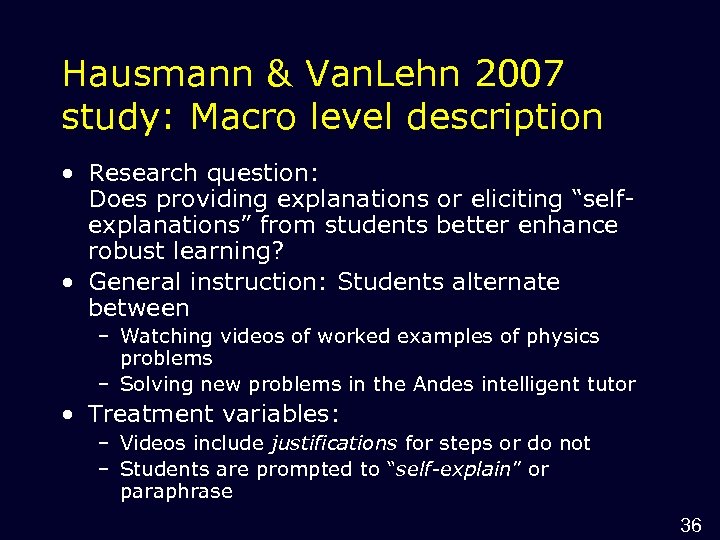 Hausmann & Van. Lehn 2007 study: Macro level description • Research question: Does providing