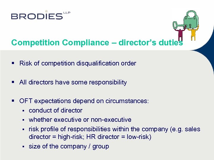 Competition Compliance – director’s duties § Risk of competition disqualification order § All directors