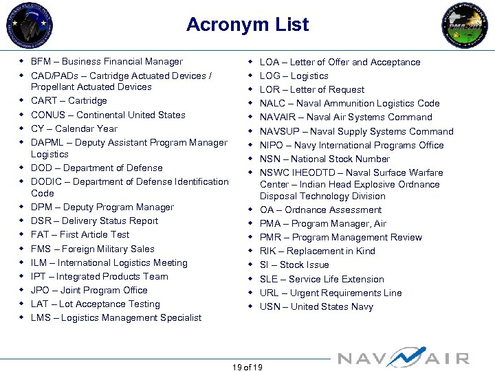Acronym List w BFM – Business Financial Manager w CAD/PADs – Cartridge Actuated Devices