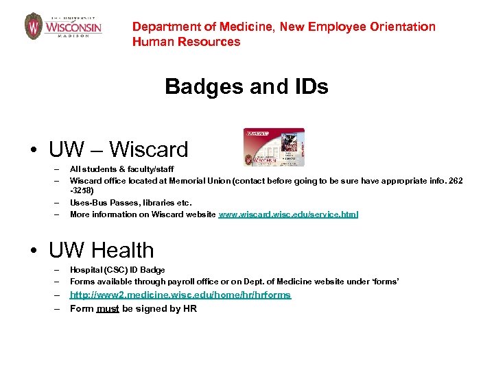 Department of Medicine, New Employee Orientation Human Resources Badges and IDs • UW –