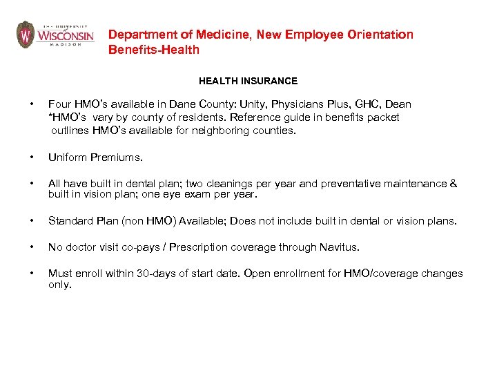 Department of Medicine, New Employee Orientation Benefits-Health HEALTH INSURANCE • Four HMO’s available in